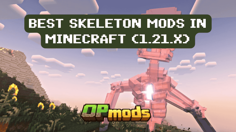 10 Best Skeleton Mods in Minecraft (1.21.x / 1.20.1)